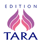 Edition Tara