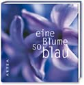 Eine Blume so blau