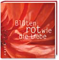 Blüten rot wie die Liebe